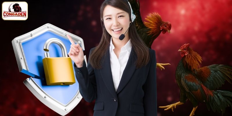 CONGADEN bảo vệ thông thông tin hội viên an toàn tuyệt đối